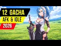 Top 12 Best GACHA RPG 2026 AFK Game idle RPG for Android 2026 AMAZING