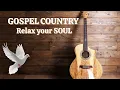Download Lagu Peaceful Country Gospel 🌄 Songs of Praise \u0026 Inspiration
