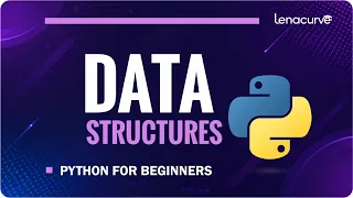 Python Data Structures Explained Lists Tuples Dictionaries Sets