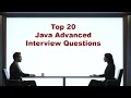 Top 20 Advanced Java Programming Interview Questions