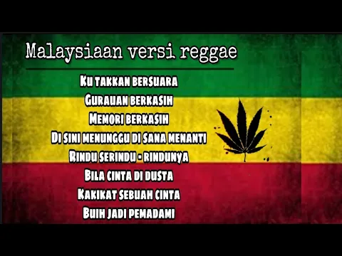 Download MP3 Koleksi lagu MALAYSIAAN - Reggae version