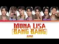 Download Lagu ALPHA - Mona Lisa (Bang Bang) Lyrics Color Coded Malay/English