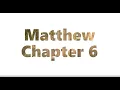 The Book of Matthew Chapter 6 - New King James Version NKJV