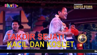 Download TAKDIR SEJATI KANCIL DAN KOSLET LIVE SANDIWARA LINGGA BUANA MP3