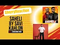 Download Lagu Saheli [Official Video] Savi Kahlon | Sultaan | Namoh Studios |Punjabi Songs | SherryReaction