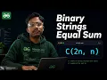 Binary Strings Equal Sum Both Halves Combinatorics DP GFG Medium C Java Python