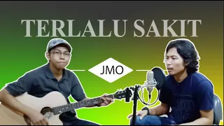 Terlalu Sakit - Memey | Covered by JMO Ft. Parman | Versi Akustik