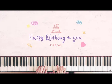 Download MP3 생일축하송 Happy Birthday To You 🍰 Jazz ver.