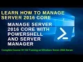 Manage Server Core - Manage Server 2016 Core from Server Manager