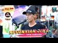 Download Lagu KESUNYIAN JIWA - BOIM TAMBORIN WONGJOWO x DHEHAN AUDIO - LIVE KYS GROUP BERSATU REMBANG