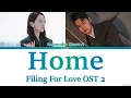 Filing For Love OST 2 - Alexander Stewart "Home" Lyrics
