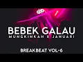 Download Lagu MALAM MINGGU PARTY!! SPECIAL BEBEK GALAU BREAKBEAT FULLBASSS 2022 | AWESOME X DXD VOL-6