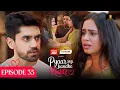 Lagu Pyaar Sey Bandhe Rishte - Episode 35 | Avinash Mishra | Dipali Sharma | Shhraddha New Hindi Serial