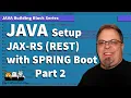 Setting Up JAX-RS REST with Spring Boot in IntelliJ - Adding the REST Resource
