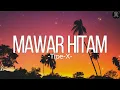 Lagu Mawar Hitam - Tipe X [Lirik]