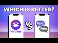 TextNow Wireless vs TextFree - Which is Better
