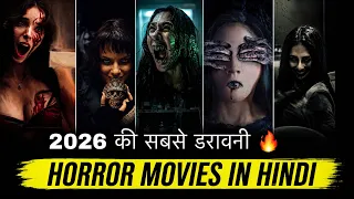 top 7 scariest horror movies of 2026 in hindi best horror movies of 2026 in hindi