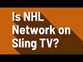 Is NHL Network on Sling TV