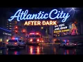 Atlantic City BEHIND the Casinos - Late Night Walk Down Atlantic Avenue