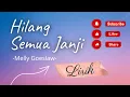 Download Lagu Hilang Semua Janji - Melly Goeslaw- || Lirik•