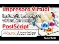 INSTALANDO IMPRESORA VIRTUAL POSTSCRIPT