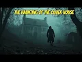 The Haunting of the Oliver House A Paranormal Investigation