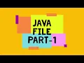 JAVA FILE IO STREME PART 1