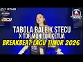 Lagu DJ TABOLA BALE X STECU X TOR MONITOR BREAKBEAT FULL BASS 2026 - DJ ADHE