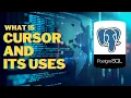 What is cursor in PostgreSQL How to use cursor in PostgreSQL