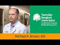 Meet Dr Michael Brown - Vascular Surgery