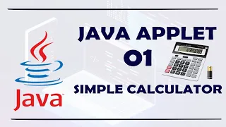 JAVA APPLET 01 SIMPLE CALCULATOR