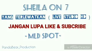 sheila on 7 yang terlewatkan live studio hd mld spot