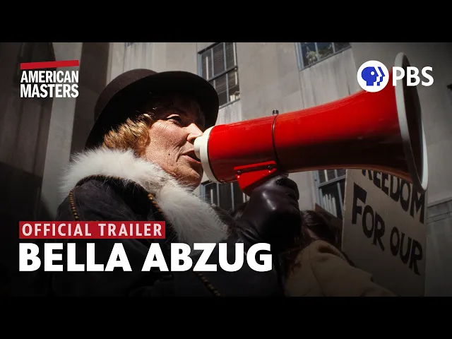 Video: Bella! This Woman's Place is in the House | Bella Abzug | Official Trailer | American Masters | PBS