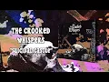 Download Lagu The Crooked Whispers - \