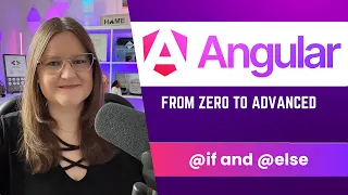 Modern Angular Course 12 Conditional Rendering with if and else