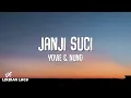Yovie & Nuno - Janji Suci (Lirik Lagu)