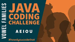 Vowel Families Java Coding Challenge Edabit How d You Code That