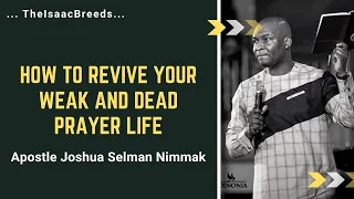 Download How to revive your weak and dead prayer life | Apostle Joshua Selman Nimmak MP3