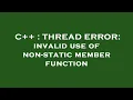 C THREAD ERROR invalid use of non-static member function