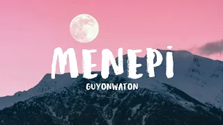 MENEPI - GUYONWATON COVER [Unofficial Lyrics]