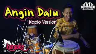 Download Angin Dalu KARAOKE Versi Koplo Terbaru MP3