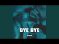 Lagu Bye Bye