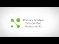 Primary Grades One-on-One Assessments