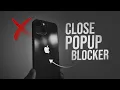 How to Close Pop Up Blocker on iPhone