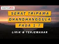 Lagu SERAT TRIPAMA DHANDHANGGULA PADA 1-7 (LIRIK DAN TERJEMAHAN)