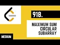 918 Maximum Sum Circular Subarray - Leetcode