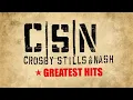 Download Lagu Crosby, Stills \u0026 Nash – Greatest Hits (Full Album) [Official Video]