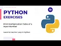 How To Print Multiplication Tables in Python The Power of Loops For Loop Python Exercises