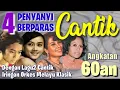 Download Lagu Biduan Berparas CANTIK dengan Lagu2 CANTIK Angkatan 60an
