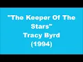 Tracy Byrd: The Keeper Of The Stars (1994)